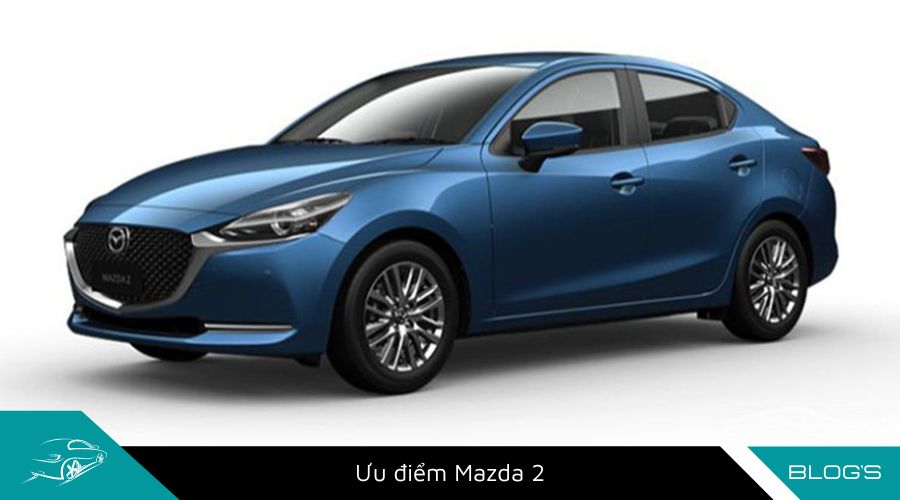 Có nên mua Mazda 2 Đánh giá ưu nhược điểm và mức giá hiện tại Mazda2